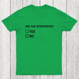 Are You Introverted Chicluma T-Shirt