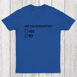 Are You Introverted Chicluma T-Shirt