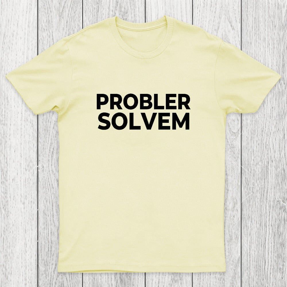 Probler Solvem Chicluma T-Shirt