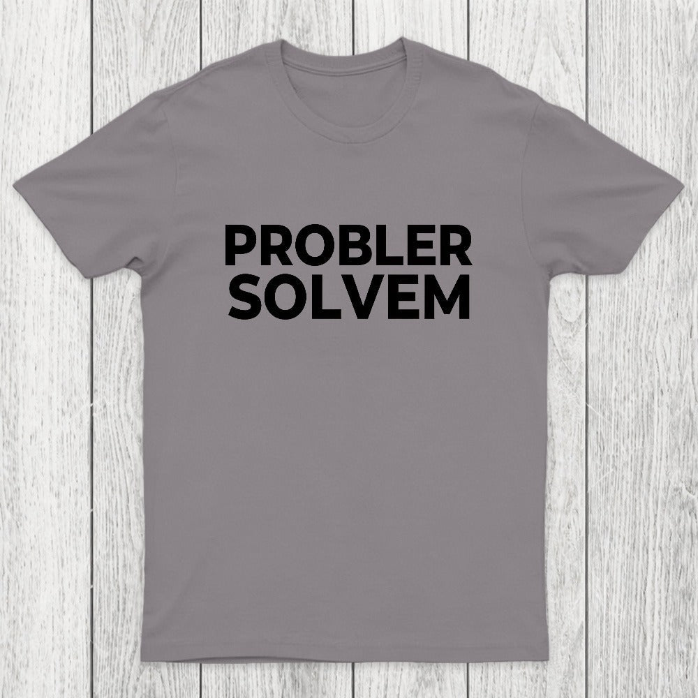 Probler Solvem Chicluma T-Shirt