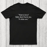 Watt Is Love Chicluma T-Shirt