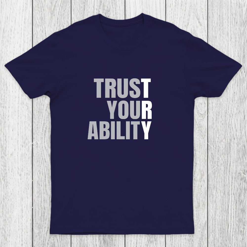 Trust Your Ability Chicluma T-Shirt
