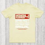 1984 Was Not Supposed To Be An Instruction Manual Chicluma T-Shirt