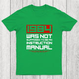 1984 Was Not Supposed To Be An Instruction Manual Chicluma T-Shirt