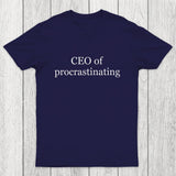 CEO Of Procrastinating Chicluma T-Shirt