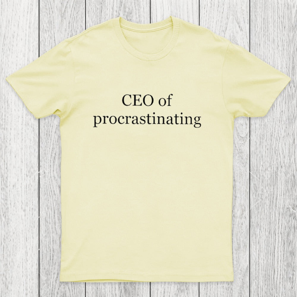 CEO Of Procrastinating Chicluma T-Shirt