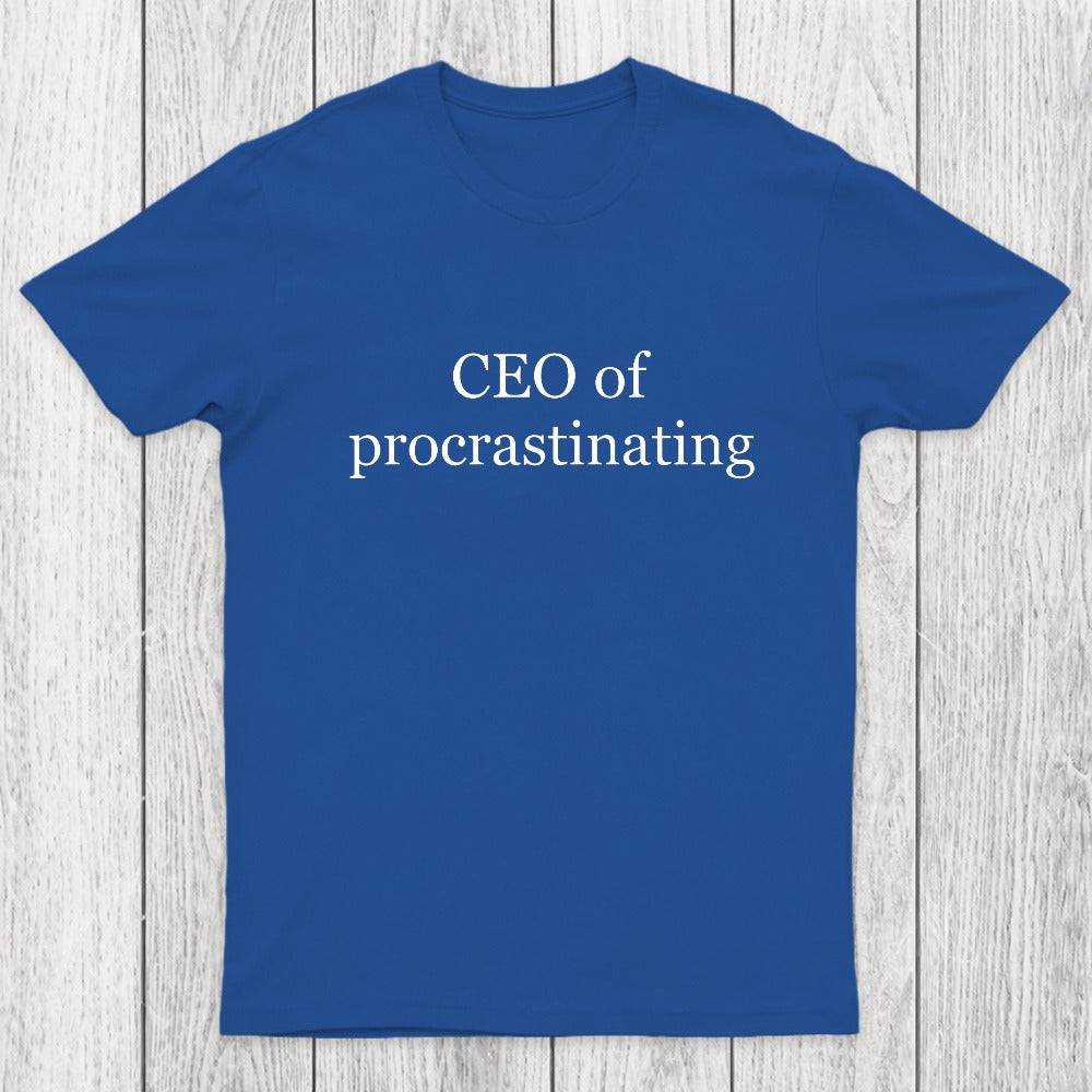 CEO Of Procrastinating Chicluma T-Shirt