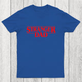 Stranger Dad Chicluma T-Shirt