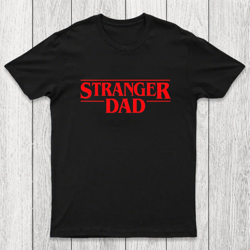 Stranger Dad Chicluma T-Shirt