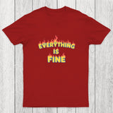 Everything Is Fine Chicluma T-Shirt