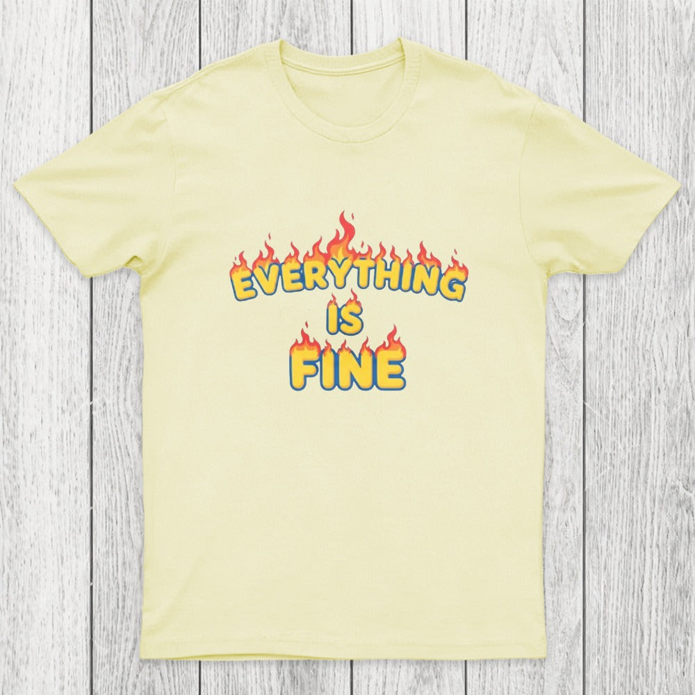 Everything Is Fine Chicluma T-Shirt