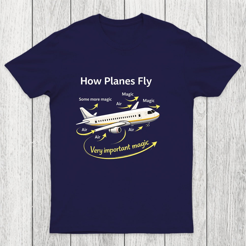 How Planes Fly Funny Aerospace Engineer Chicluma T-Shirt