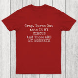 Not My Circus Not My Monkeys Chicluma T-Shirt