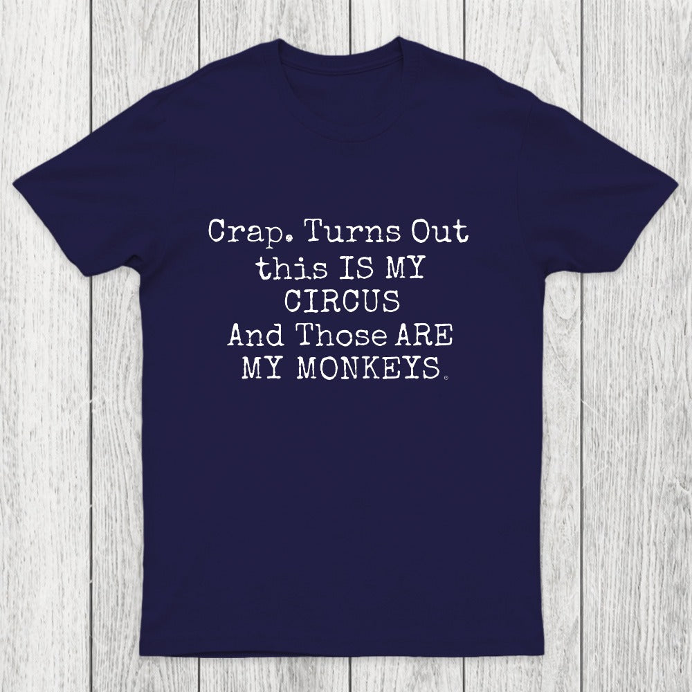 Not My Circus Not My Monkeys Chicluma T-Shirt