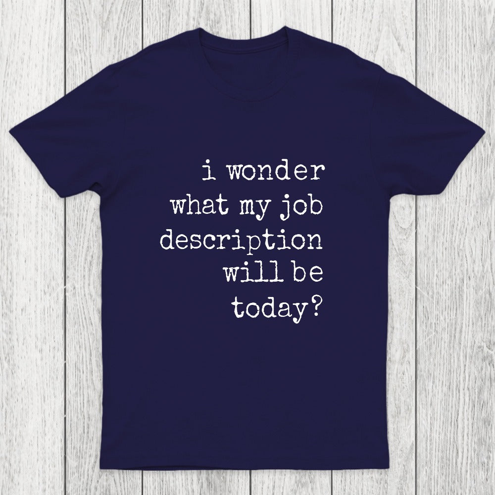 Job Description Chicluma T-Shirt