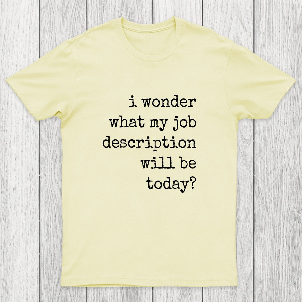 Job Description Chicluma T-Shirt