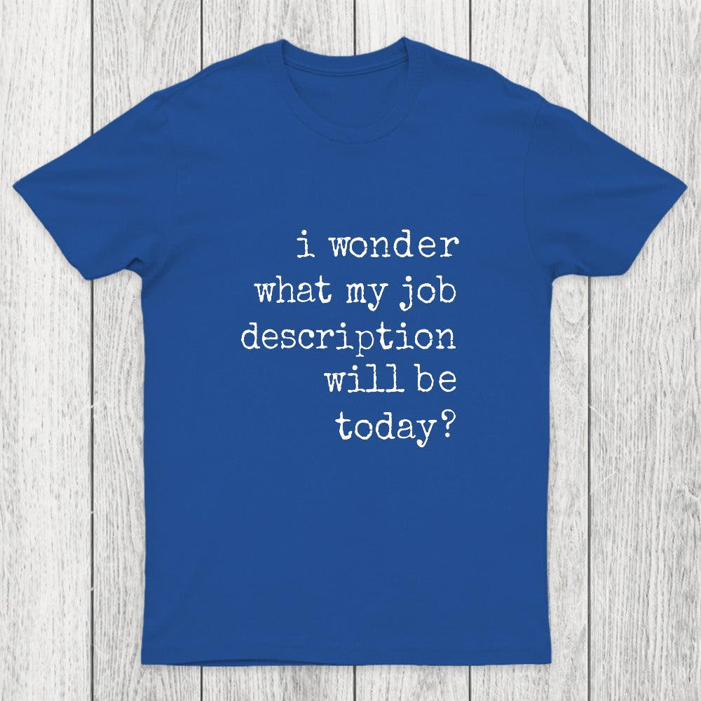Job Description Chicluma T-Shirt
