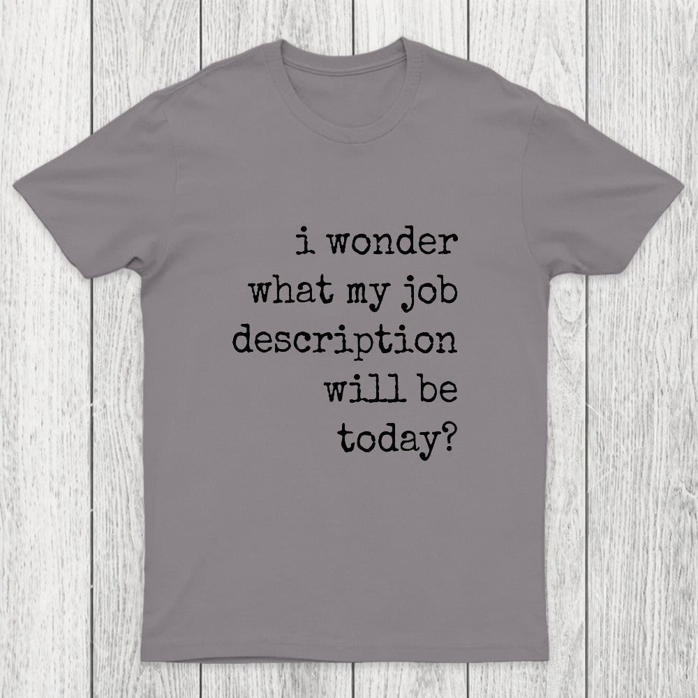 Job Description Chicluma T-Shirt