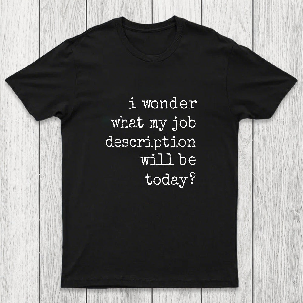 Job Description Chicluma T-Shirt