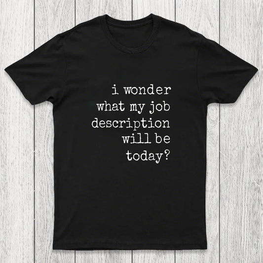 Job Description Chicluma T-Shirt