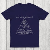 My Work Pyramid Chicluma T-Shirt