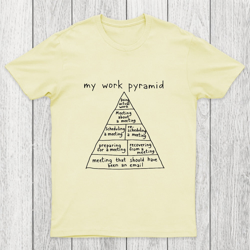 My Work Pyramid Chicluma T-Shirt