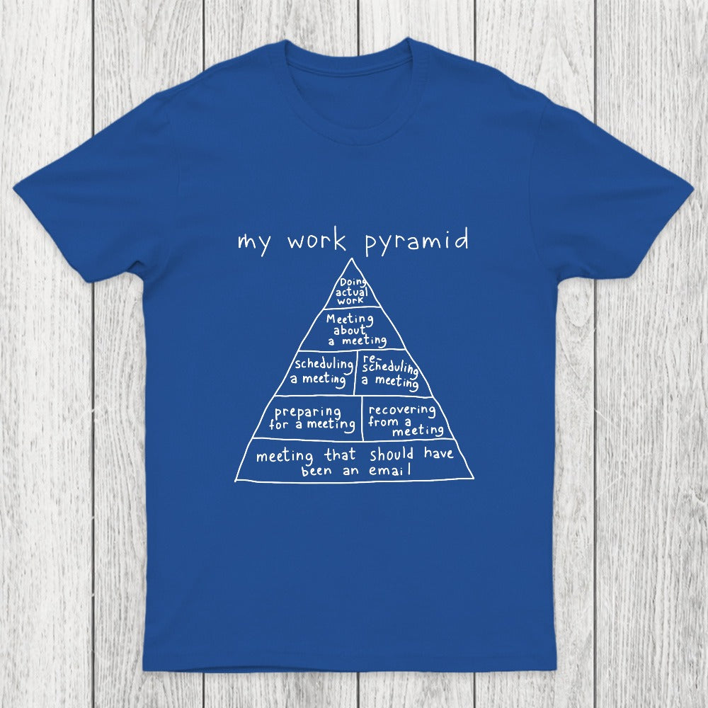My Work Pyramid Chicluma T-Shirt