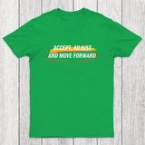 Accept Adjust And Move Forward Chicluma T-Shirt