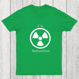 Im Radioactive Chicluma T-Shirt