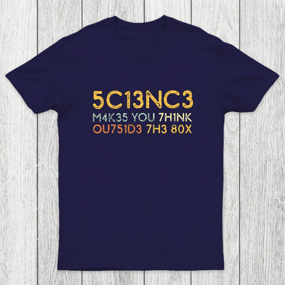 Science Makes You Think Chicluma T-Shirt