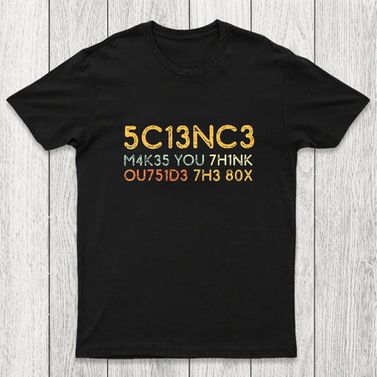 Science Makes You Think Chicluma T-Shirt
