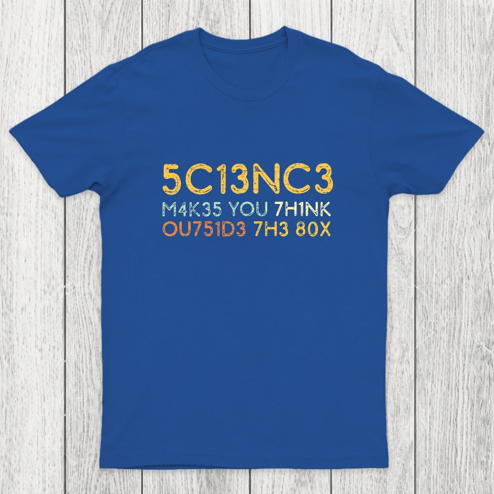 Science Makes You Think Chicluma T-Shirt