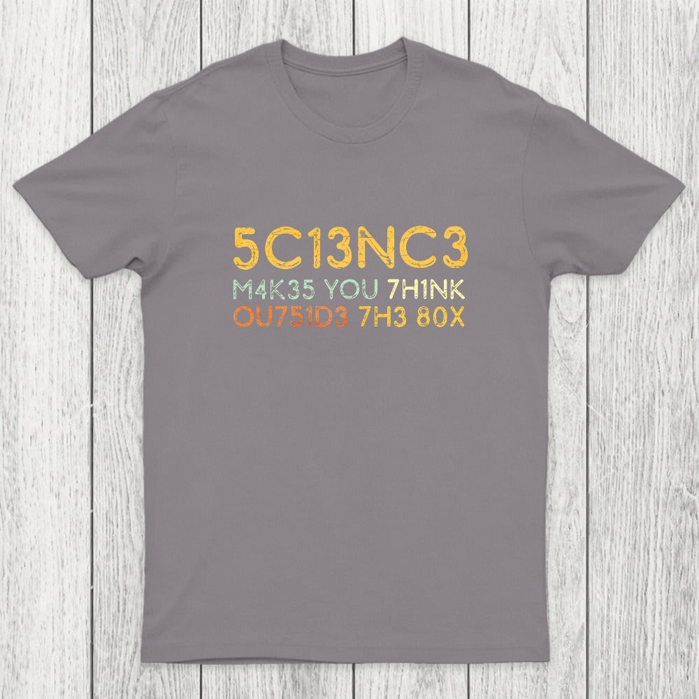 Science Makes You Think Chicluma T-Shirt