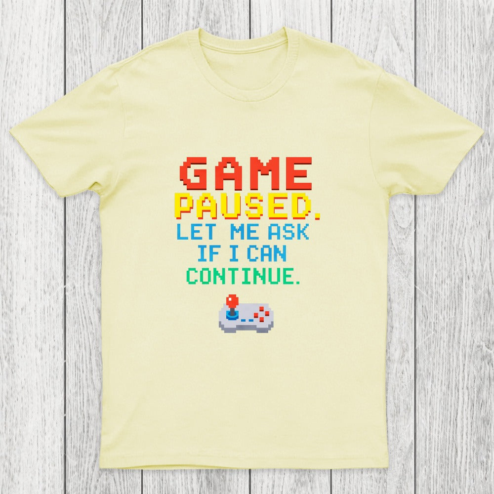 Game Paused Let Me Ask My Wife Retro Chicluma T-Shirt