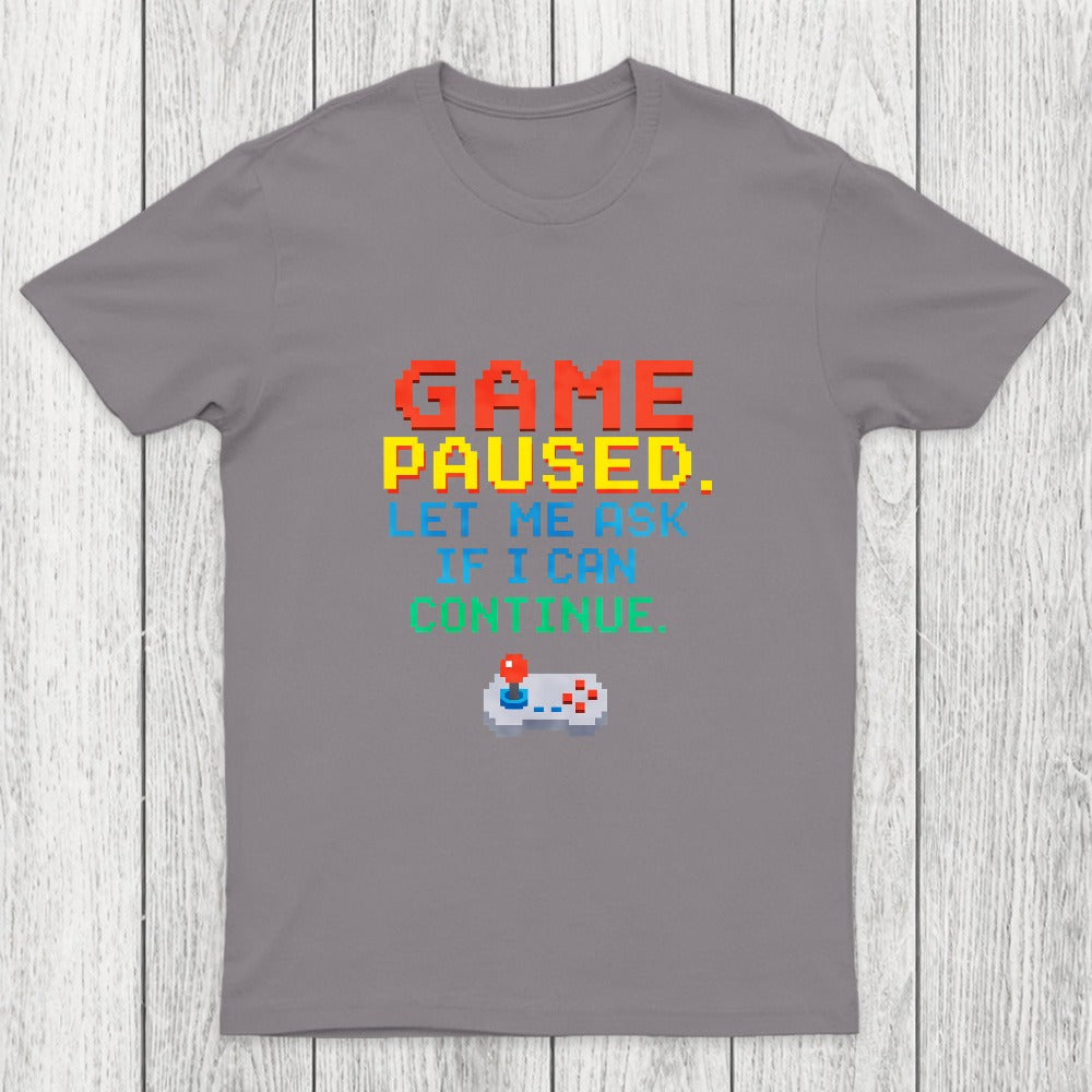 Game Paused Let Me Ask My Wife Retro Chicluma T-Shirt