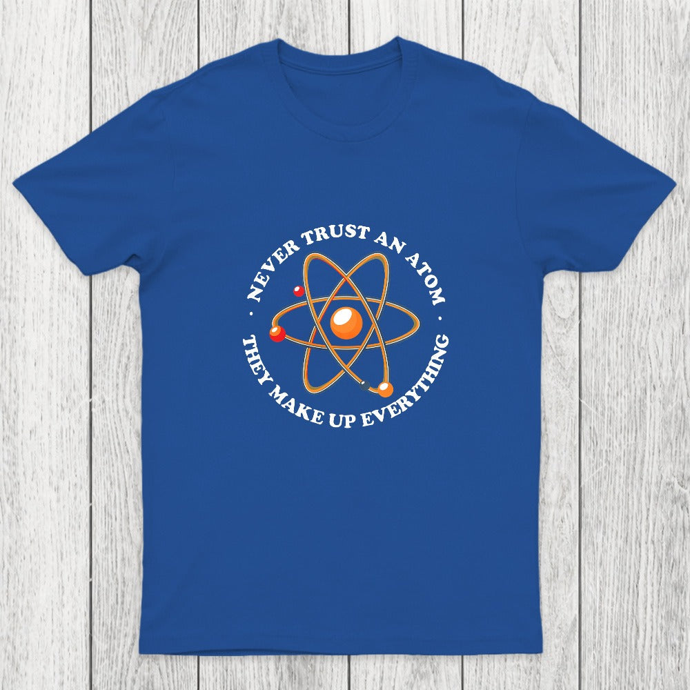They Make Up Everything Chicluma T-Shirt