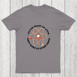 They Make Up Everything Chicluma T-Shirt