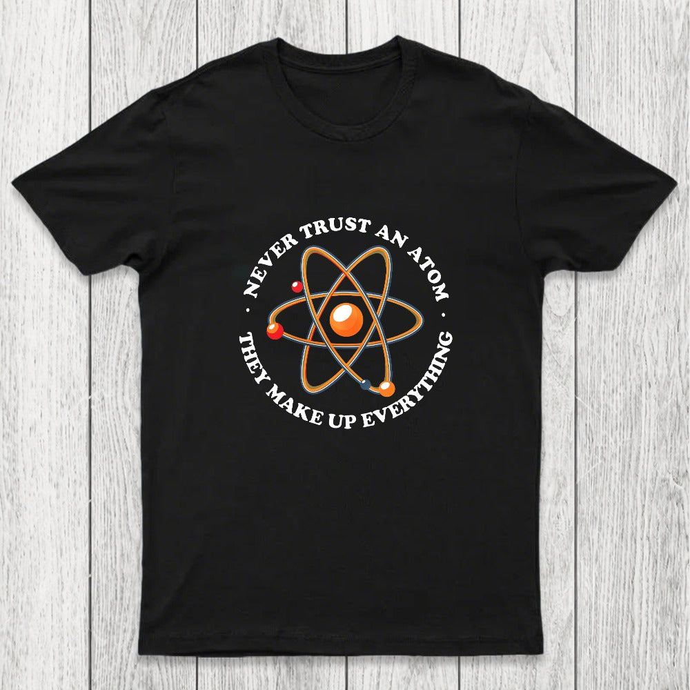They Make Up Everything Chicluma T-Shirt