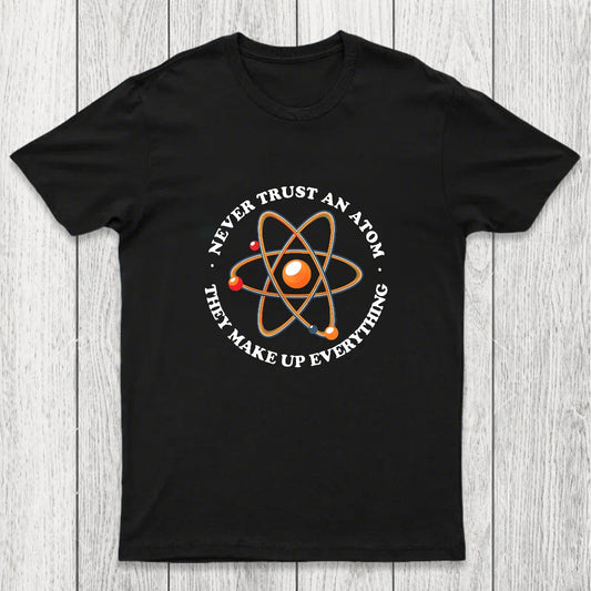 They Make Up Everything Chicluma T-Shirt