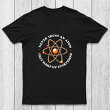 They Make Up Everything Chicluma T-Shirt