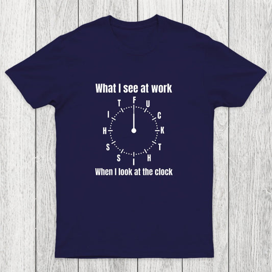 What I See At Work Chicluma T-Shirt