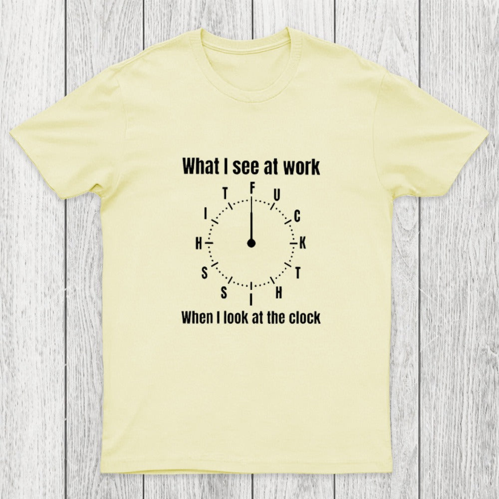 What I See At Work Chicluma T-Shirt