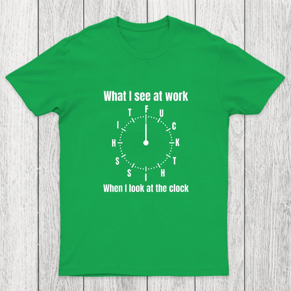 What I See At Work Chicluma T-Shirt