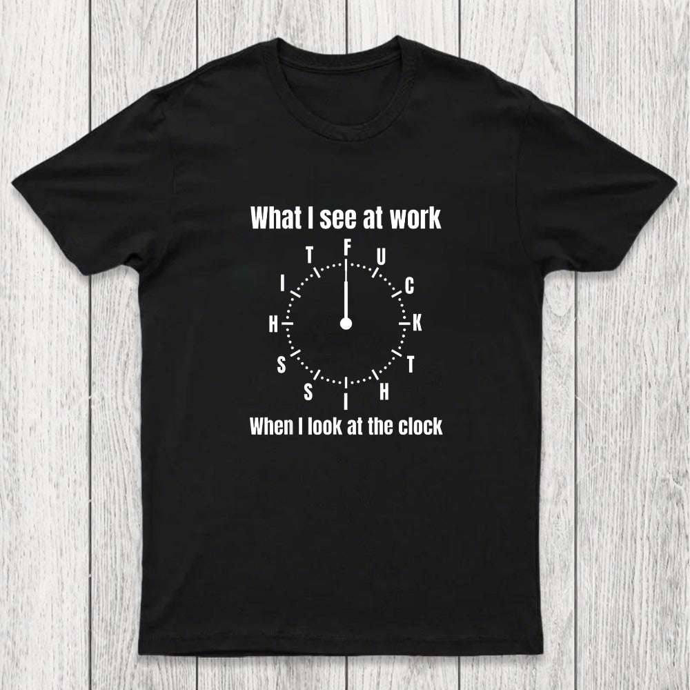 What I See At Work Chicluma T-Shirt