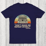 Don't Repeat History Chicluma T-Shirt