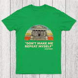Don't Repeat History Chicluma T-Shirt