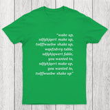 Wake Up Chicluma T-Shirt