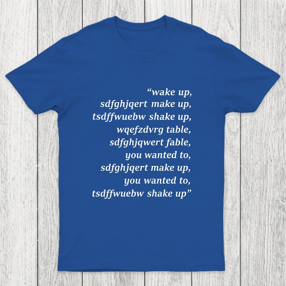 Wake Up Chicluma T-Shirt
