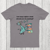 How Many Nights A Week Should You Be Reading Chicluma T-Shirt