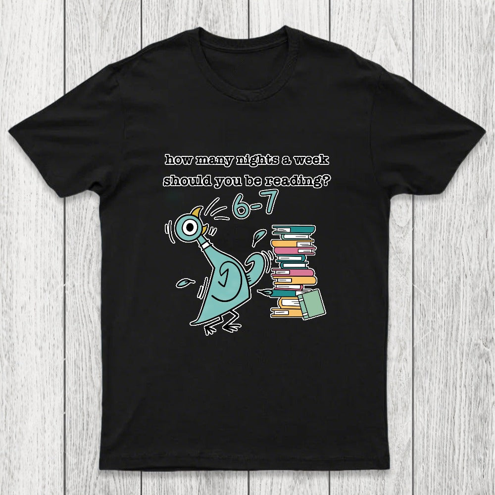 How Many Nights A Week Should You Be Reading Chicluma T-Shirt